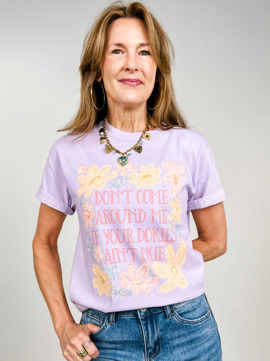 If Your Dokies Ain't Okie Graphic Tee