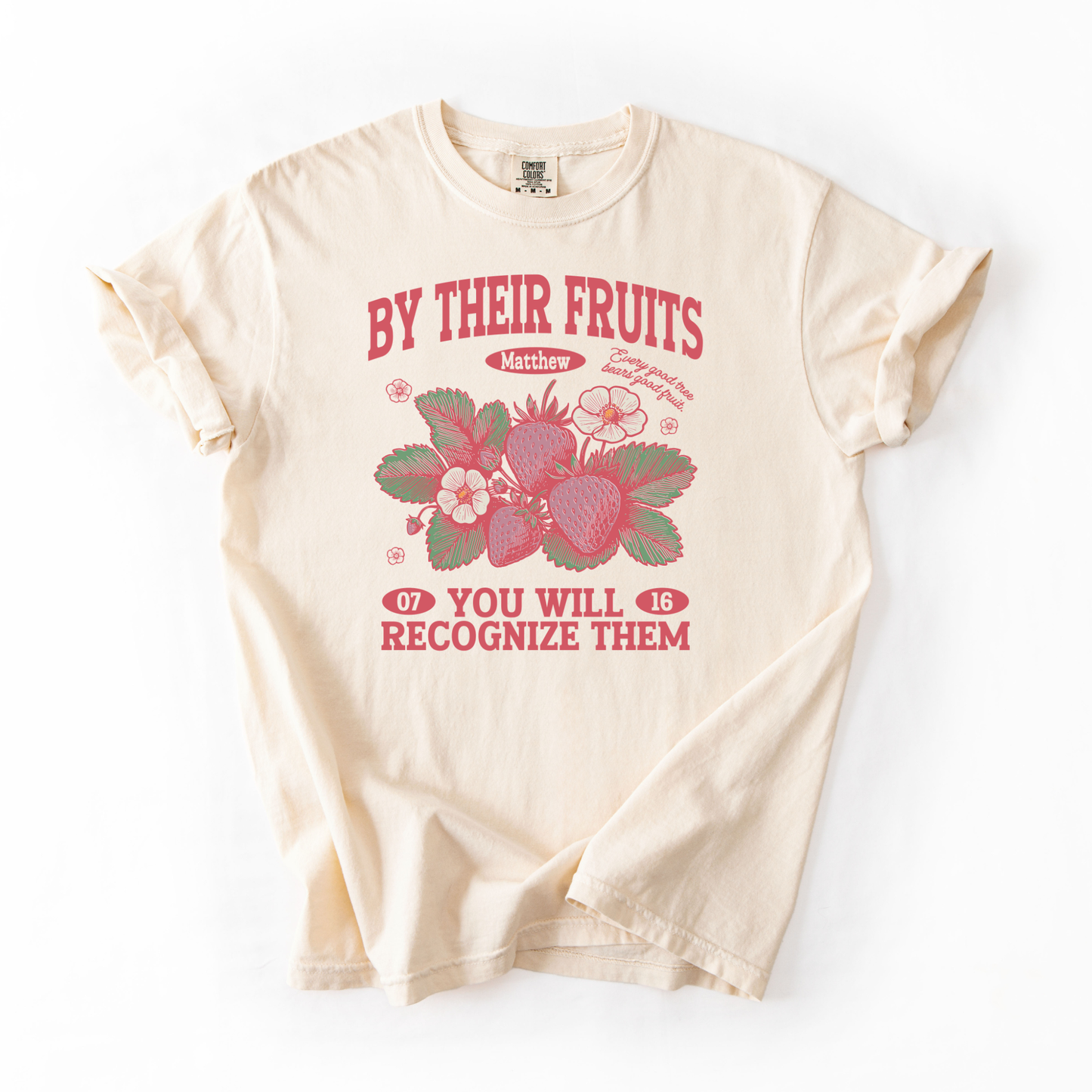 Recognize Them By Their Fruits Graphic Tee