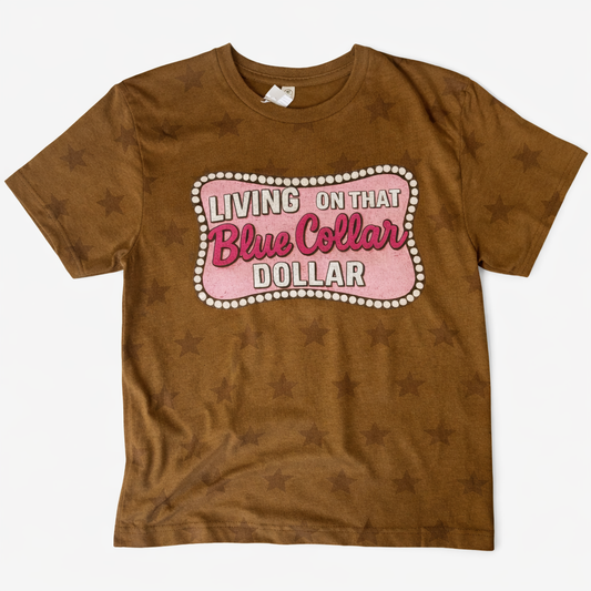 Living On That Blue Collar Dollar Graphic Tee