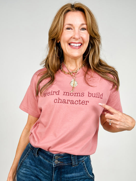 Weird Moms Build Character Graphic Tee