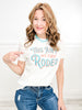 Ain't My First Rodeo Graphic Tee