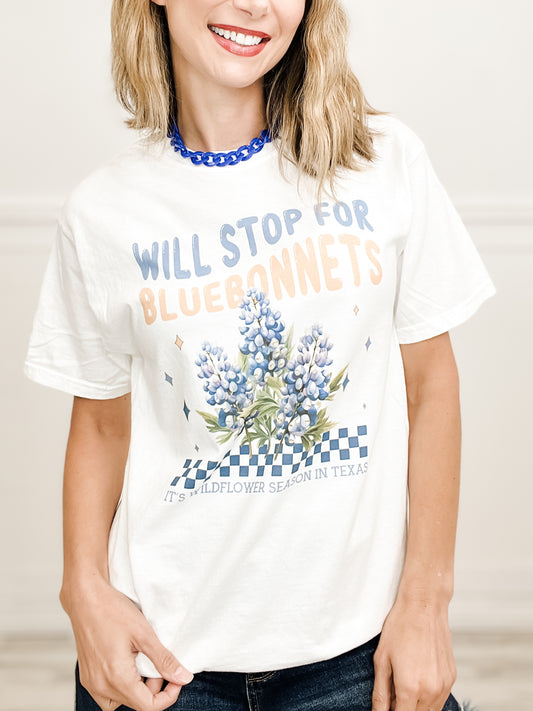 Will Stop For Bluebonnets Graphic Tee