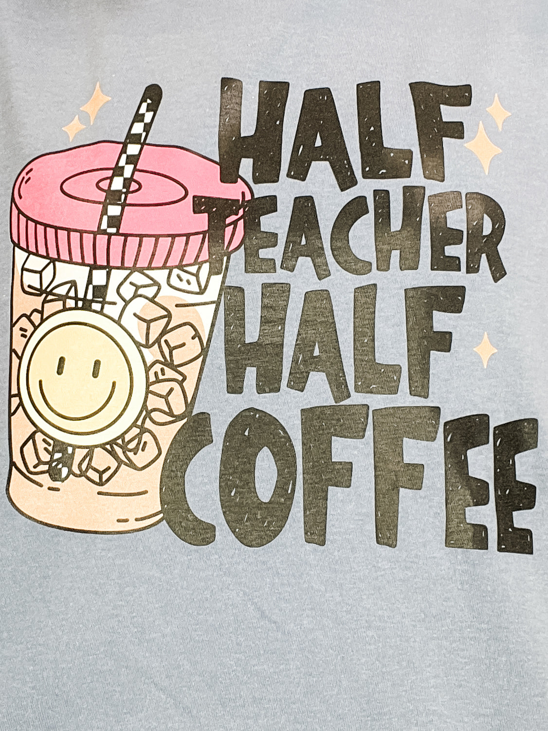 Half Teacher Half Coffee Graphic Tee