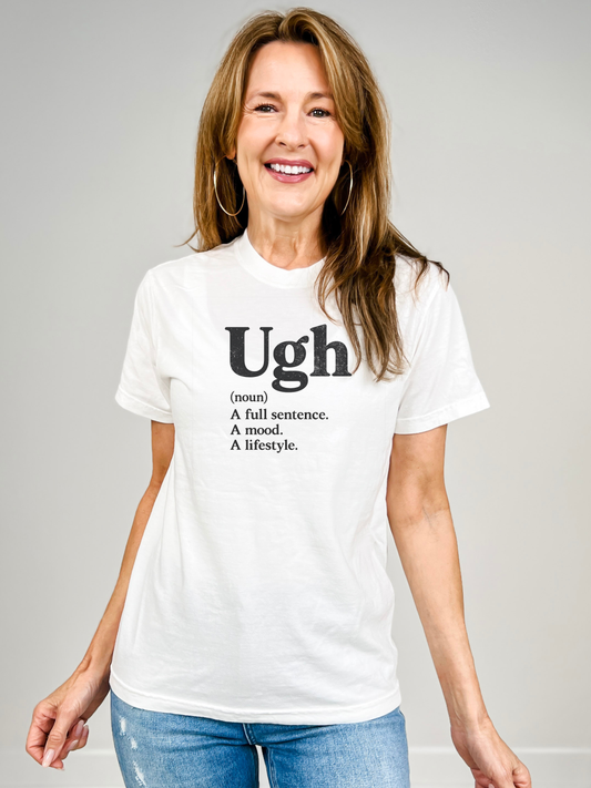 Ugh (noun) Graphic Tee DOORBUSTER