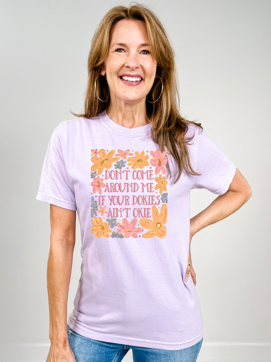If Your Dokies Ain't Okie Graphic Tee