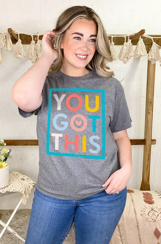 You Got This Graphic Tee Preorder