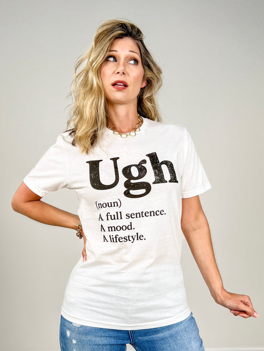 Ugh (noun) Graphic Tee DOORBUSTER