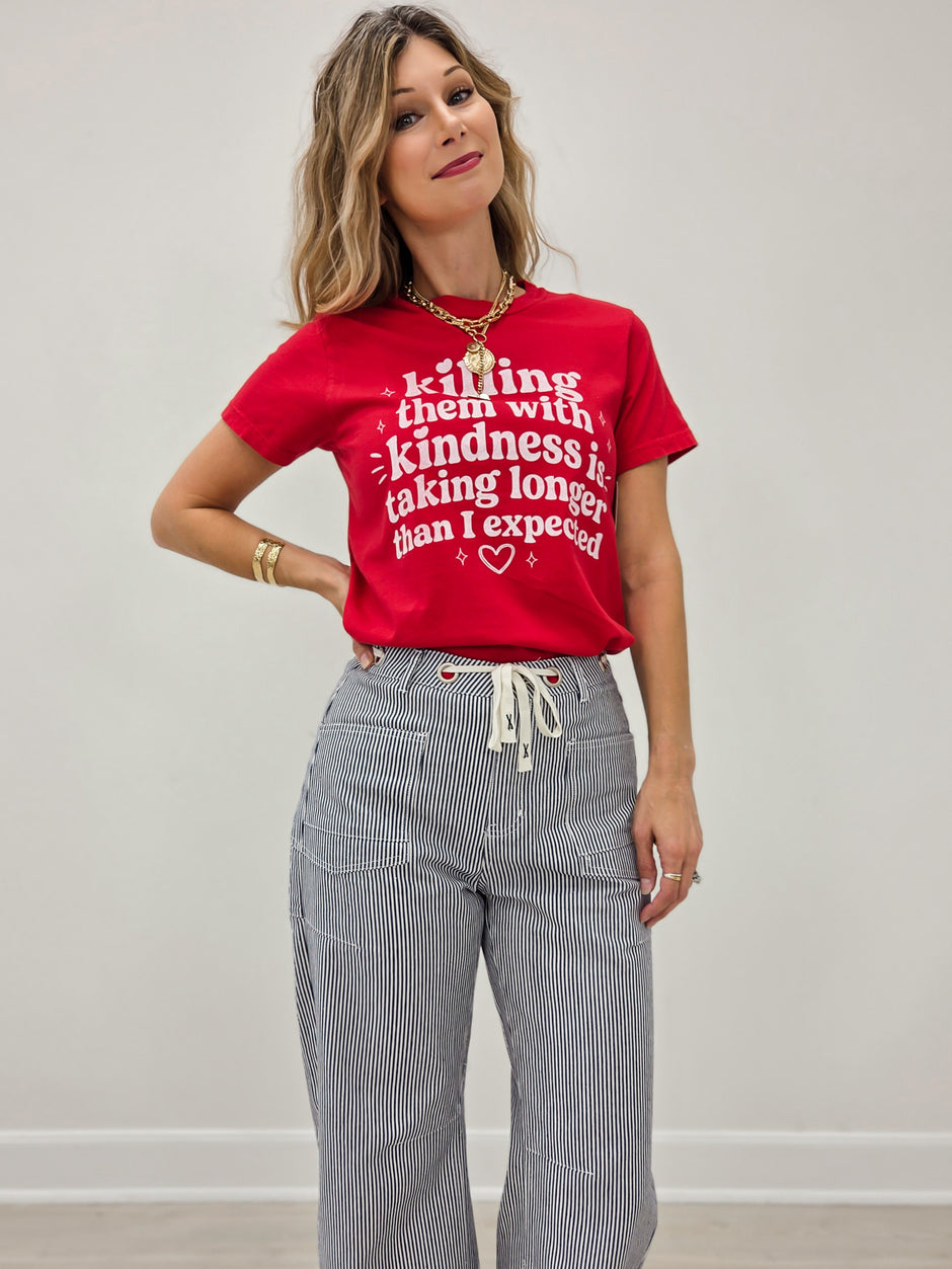 Killing Them With Kindness Is Taking Longer Graphic Tee