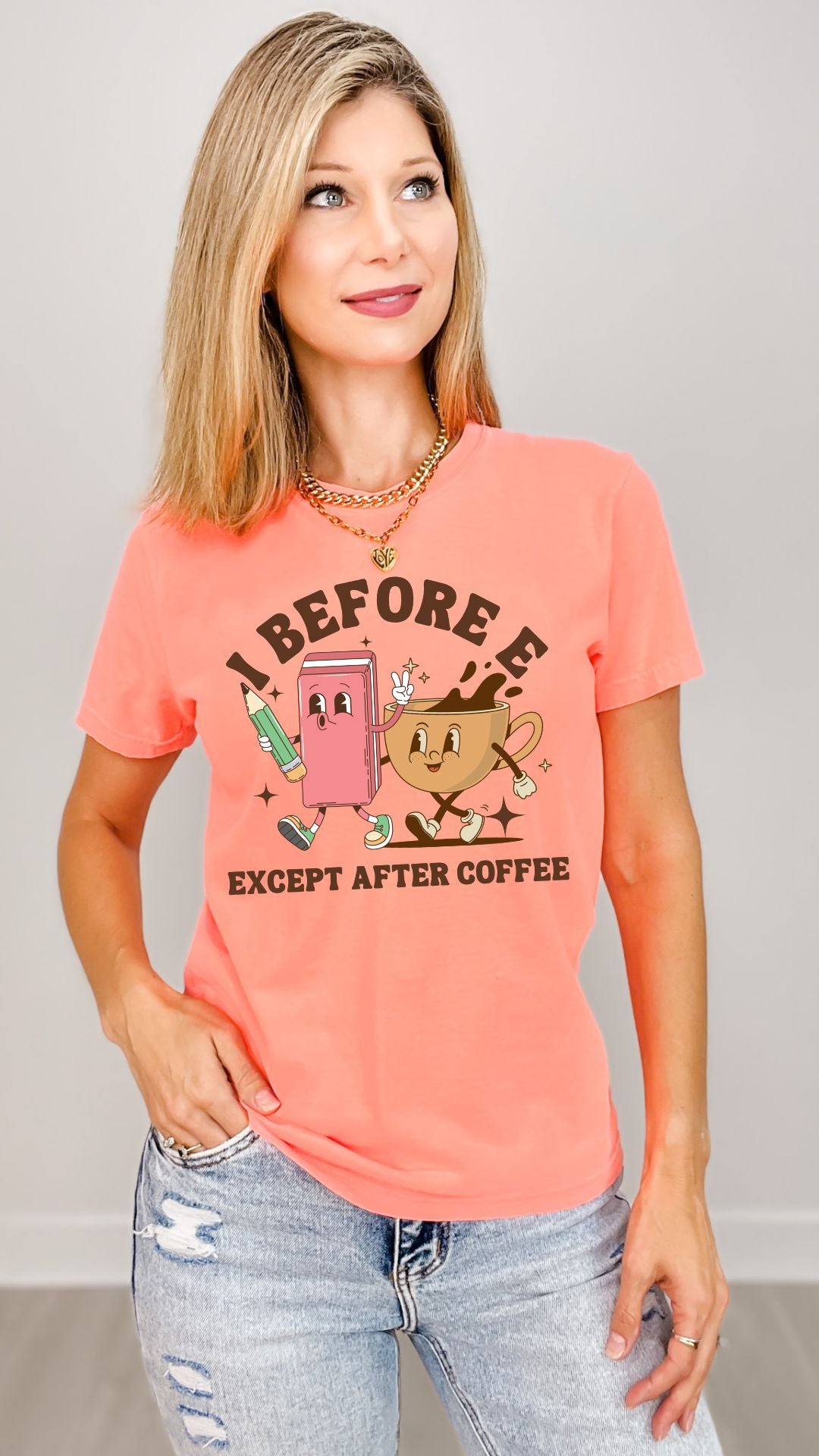 I Before E Except After Coffee Graphic Tee