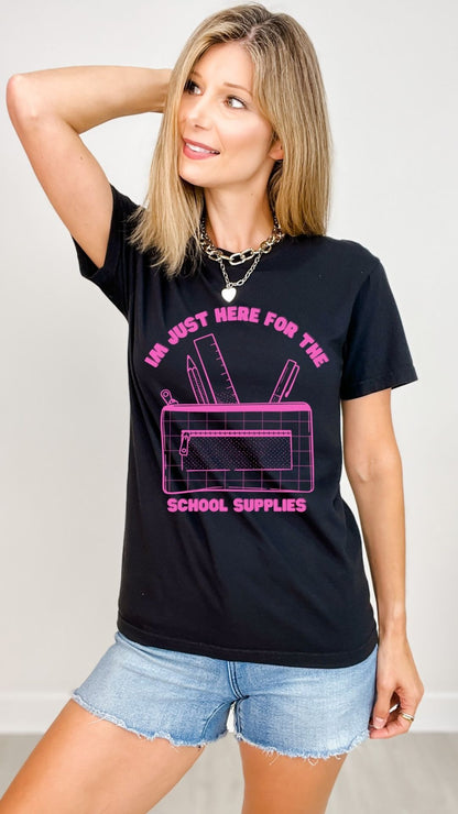 Im Just Here for the School Supplies Graphic Tee