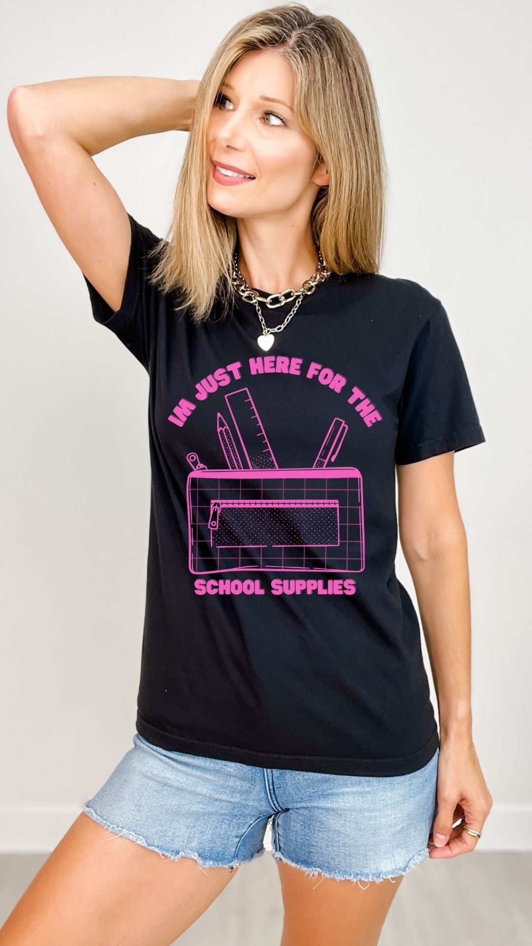 Im Just Here for the School Supplies Graphic Tee