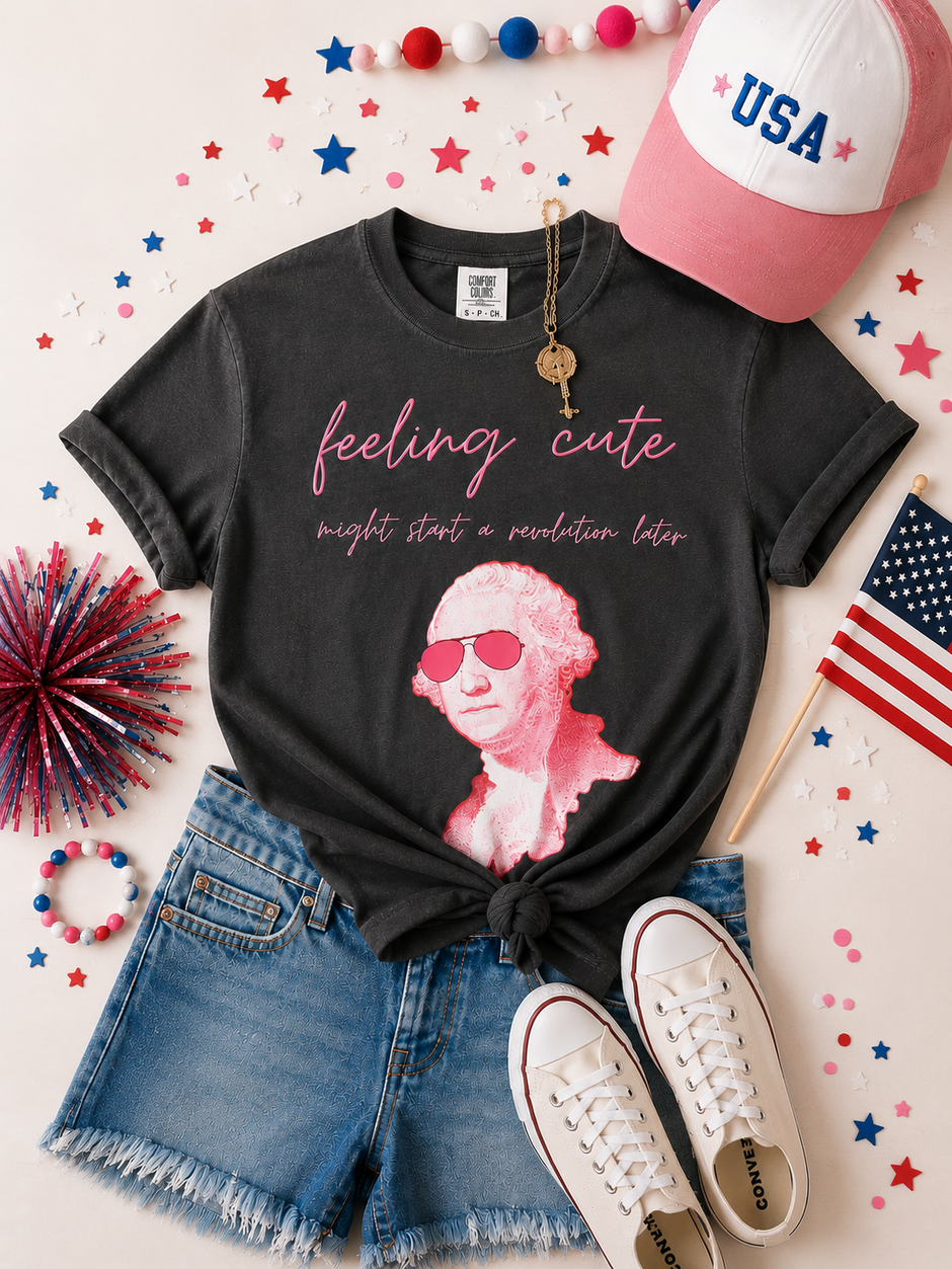 Feeling Cute Might Start A Revolution Later Graphic Tee