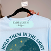 Hold Them In The Light: Texas Hill Country Flood Relief Fundraiser Graphic Tee