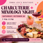 CHARCUTERIE + MIXOLOGY NIGHT October 24th
