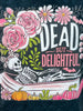 Dead But Delightful Graphic Tee
