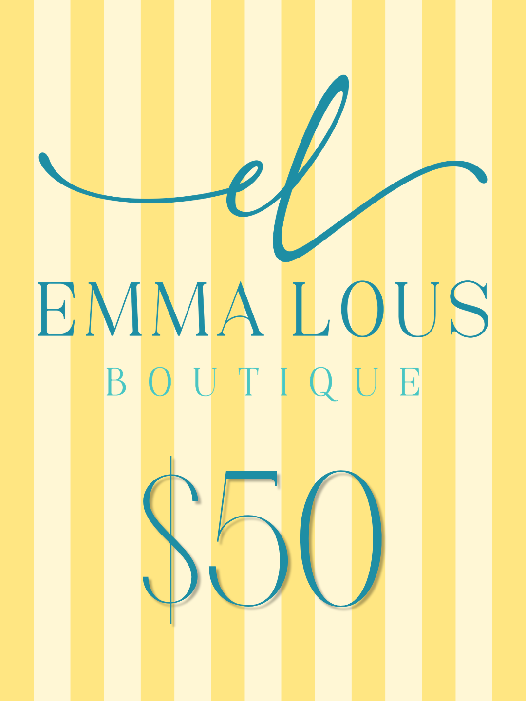 Emma Lou's Gift Card - $50