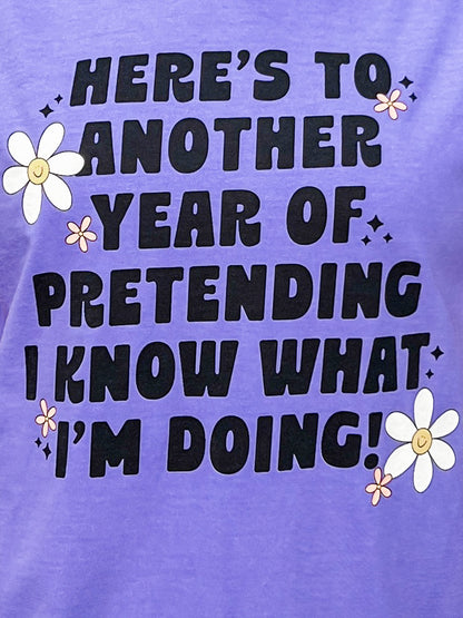Here's To Another Year Funny Graphic Tee