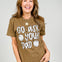 Go Ask Your Dad Graphic Tee