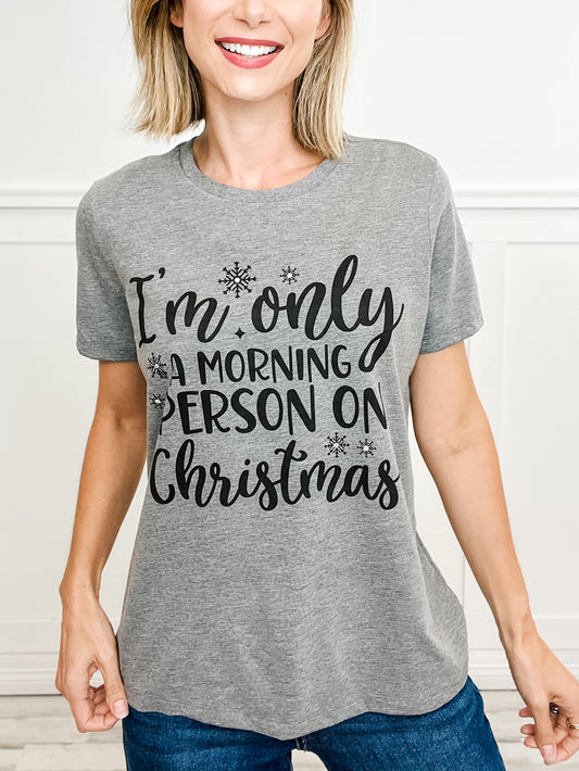 Only a Morning Person on Christmas Rhinestone Graphic Tee