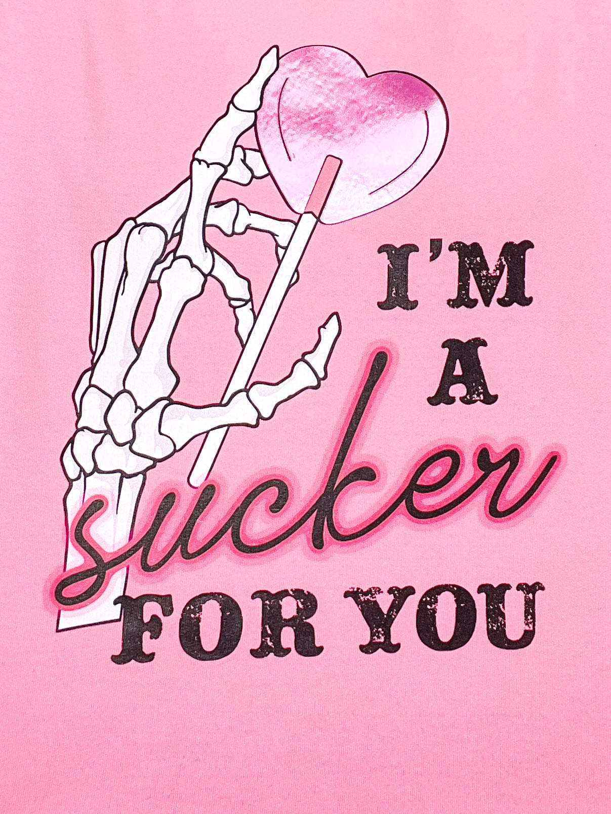 I'm a Sucker For You Pink Foiled Sweatshirt Top