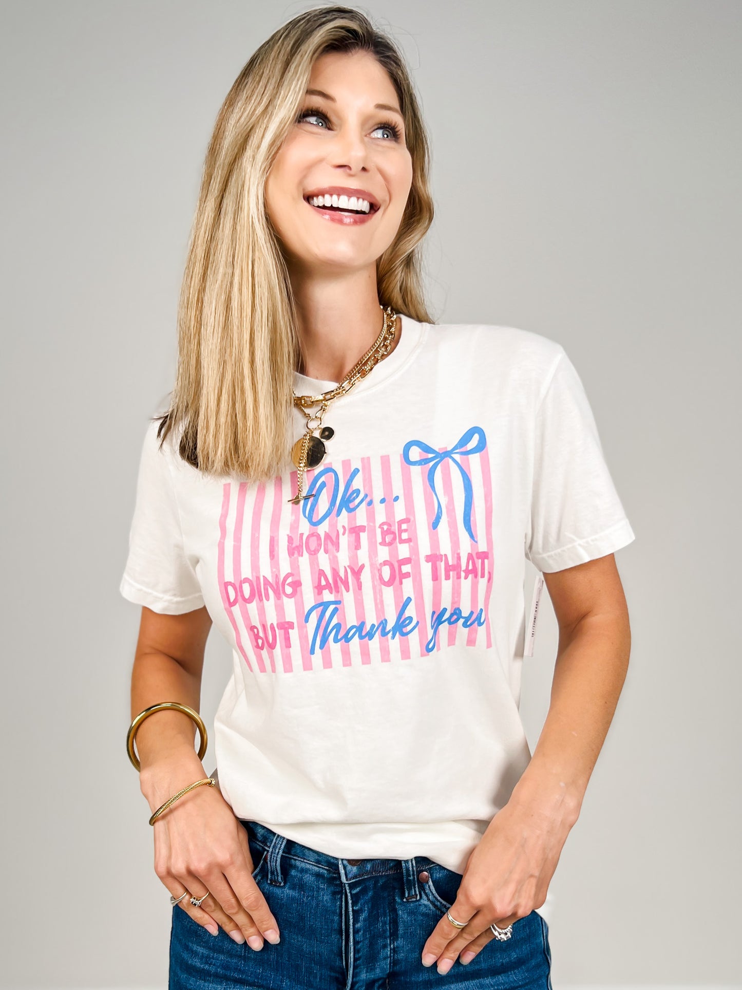 I Won't Be Doing Any Of That Graphic Tee