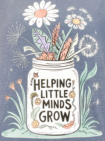 Helping Little Minds Grow Graphic Tee