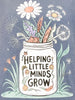 Helping Little Minds Grow Graphic Tee