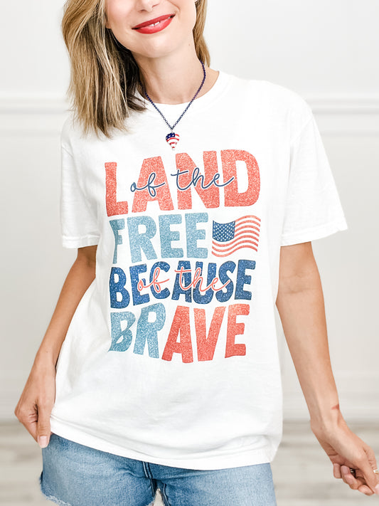 Land of The Free Because of The Brave Graphic Tee