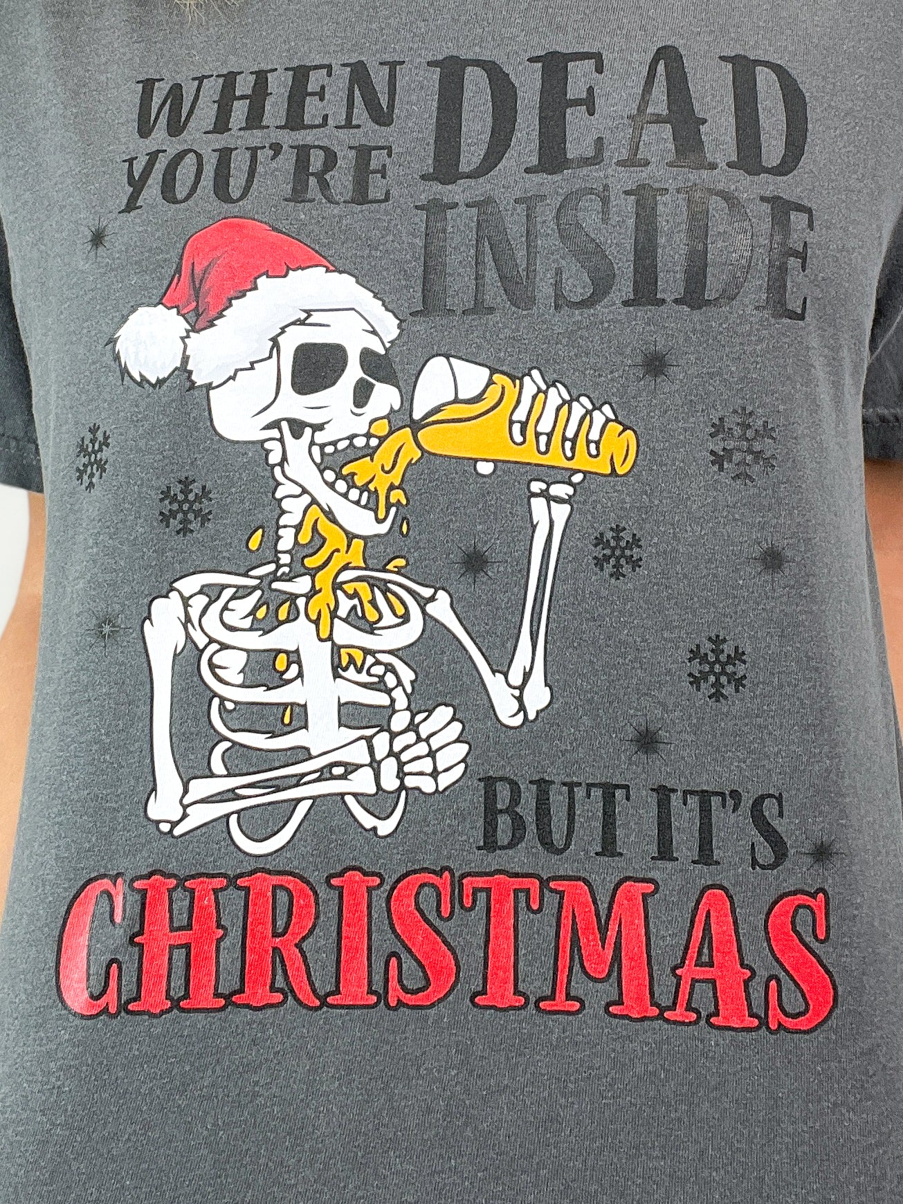 When You're Dead Inside But It's Christmas Graphic Tee