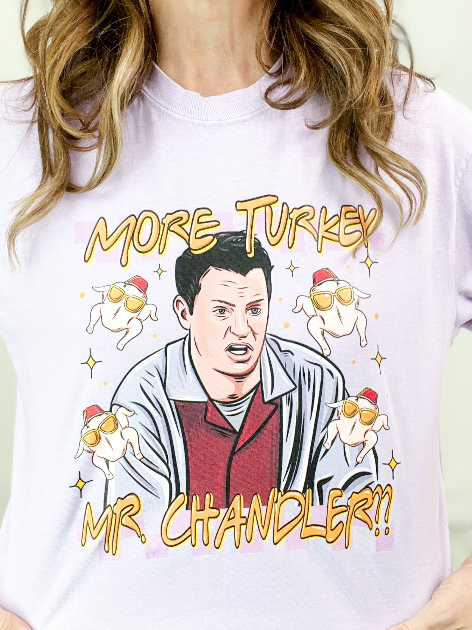 More Turkey Mr. Chandler Friends Graphic Tee