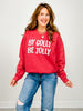By Golly Be Jolly Graphic Sweatshirt