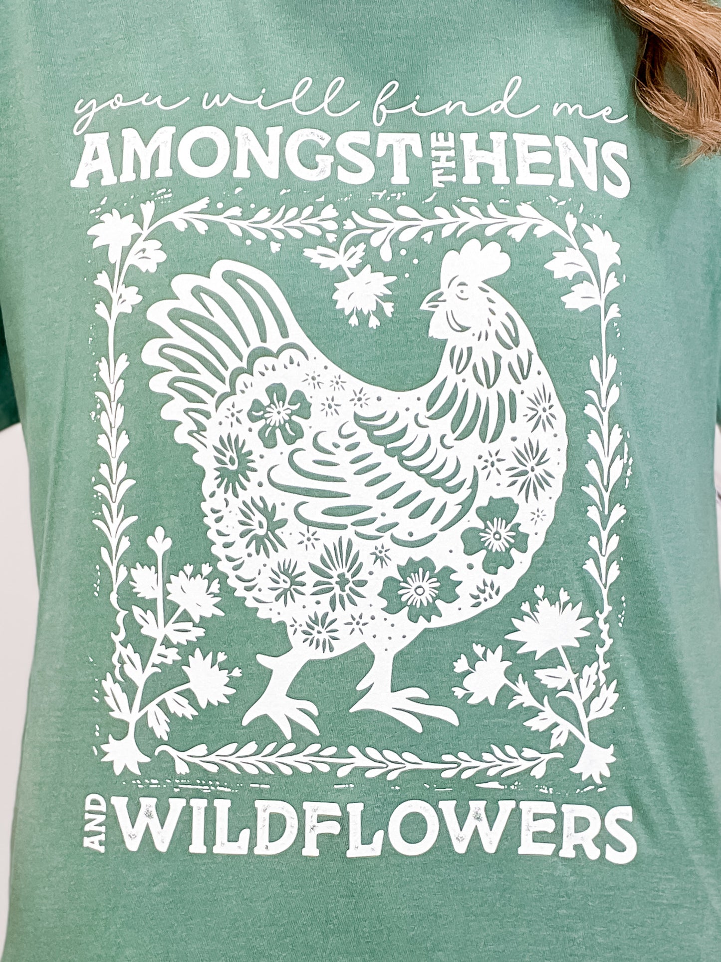 Amongst Hens and Wildflowers Graphic Tee