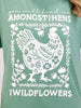 Amongst Hens and Wildflowers Graphic Tee
