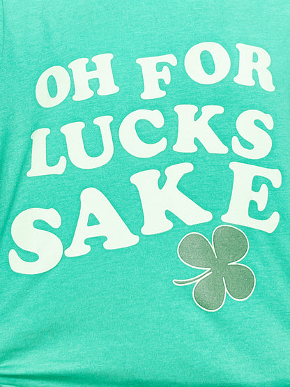 For Lucks Sake Graphic Tee