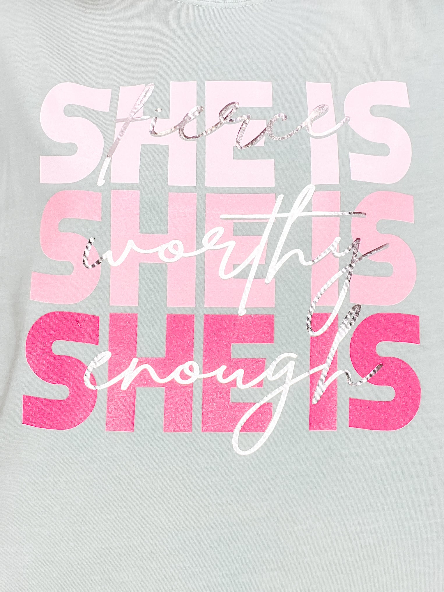 SHE IS Fierce, Worthy, Enough Graphic Tee