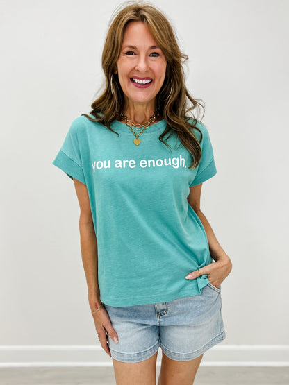 Dear Person Behind Me, You Are Enough Graphic Tee