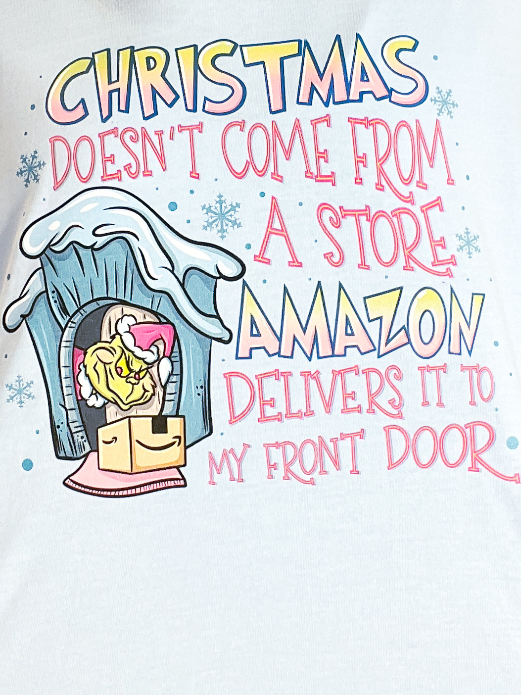 Christmas Doesn't Come From A Store Graphic Top