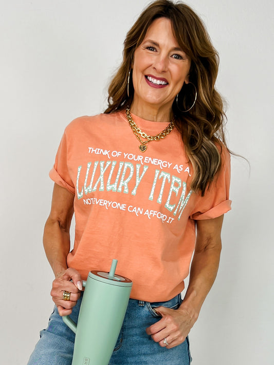 Think Of Your Energy As A Luxury Item Graphic Tee