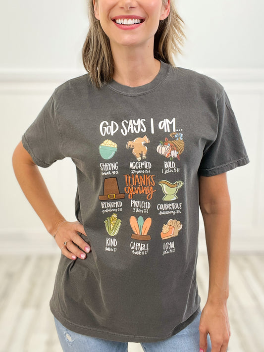 God Says I Am...Thanksgiving Graphic Tee