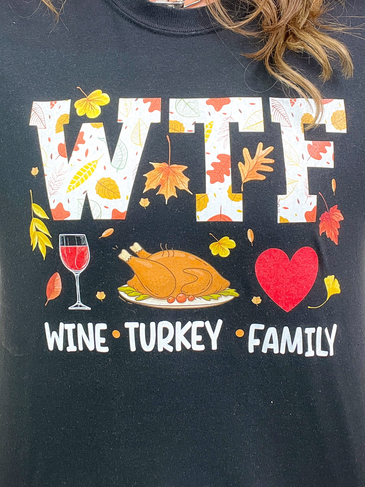 WTF Wine Turkey Family Graphic Tee