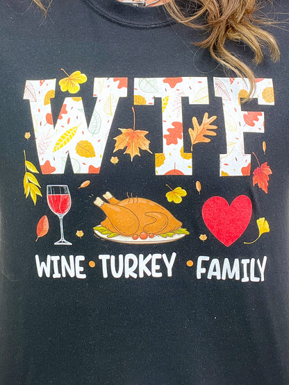 WTF Wine Turkey Family Graphic Tee