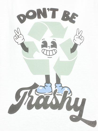 Don't Be Trashy Graphic Tee