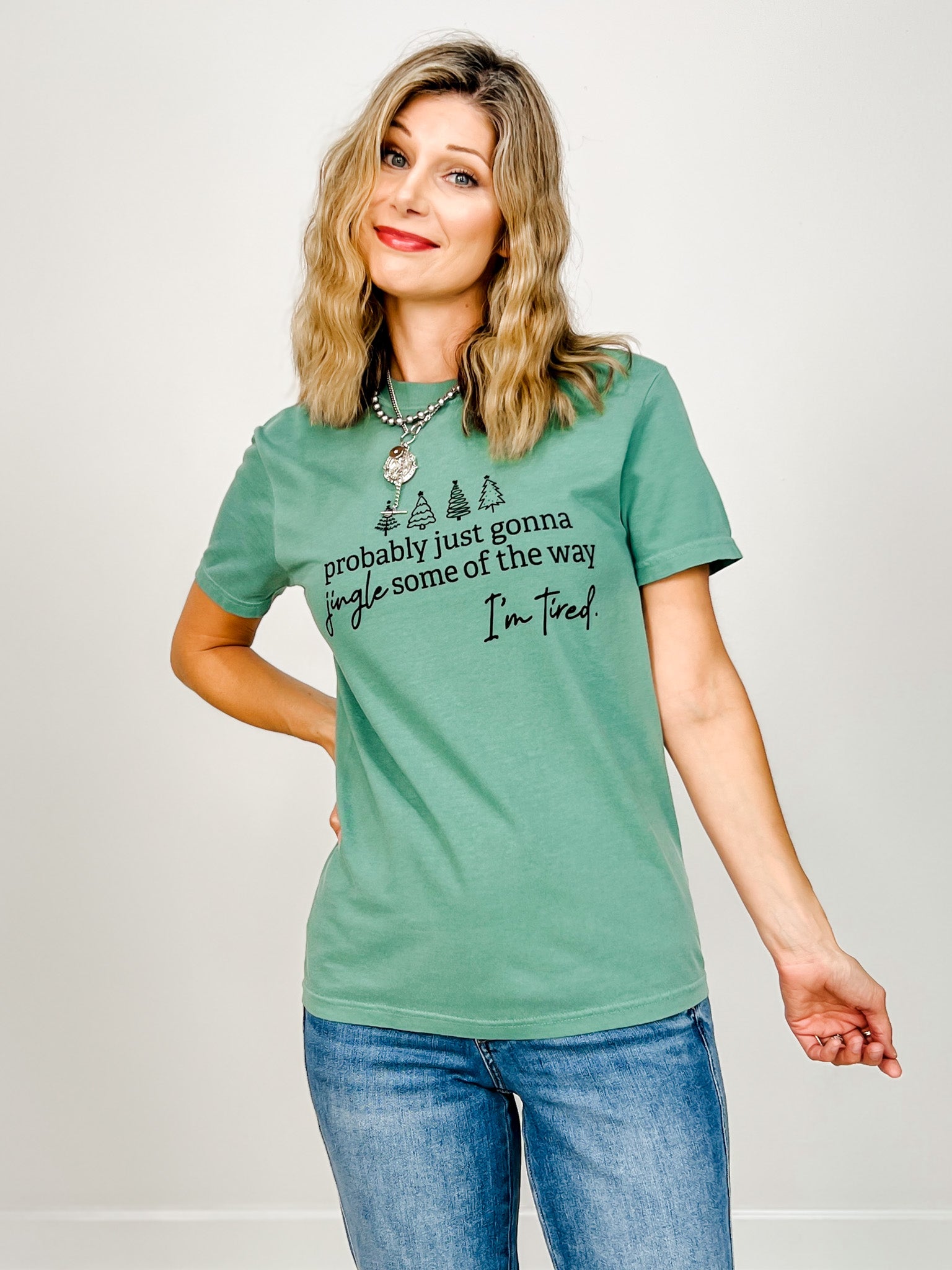 Probably Just Gonna Jingle Some of The Way... I'm Tired Graphic Tee