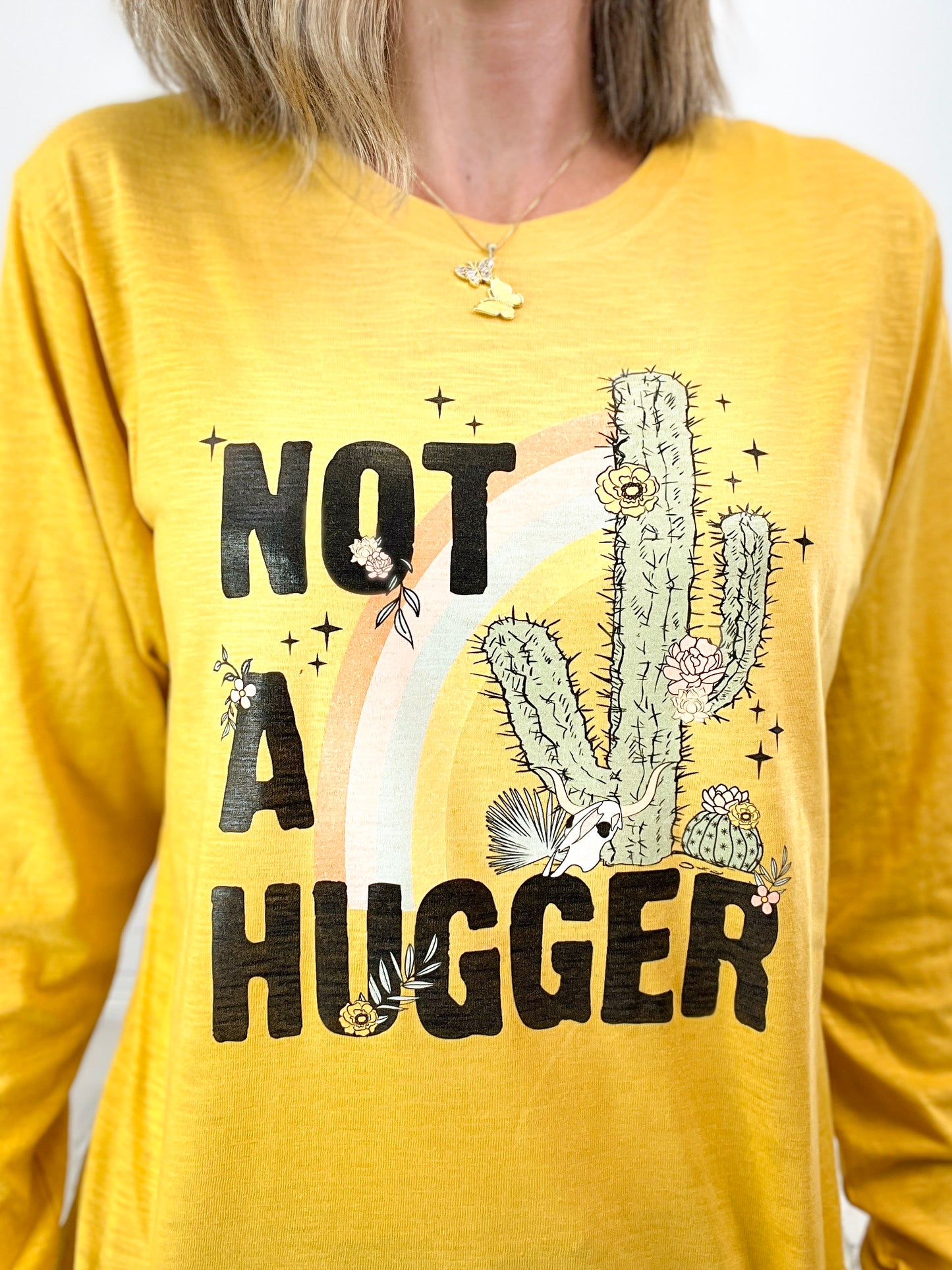 Not A Hugger Long Sleeve Graphic Tee