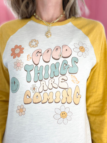 Good Things Are Coming 3/4 Sleeve Graphic Tee