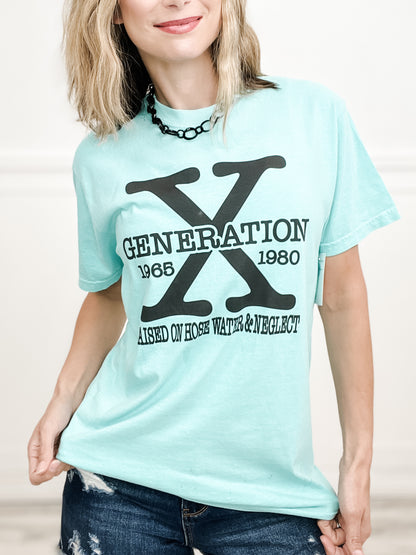 Gen X. Raised on Hose Water and Neglect Graphic Tee