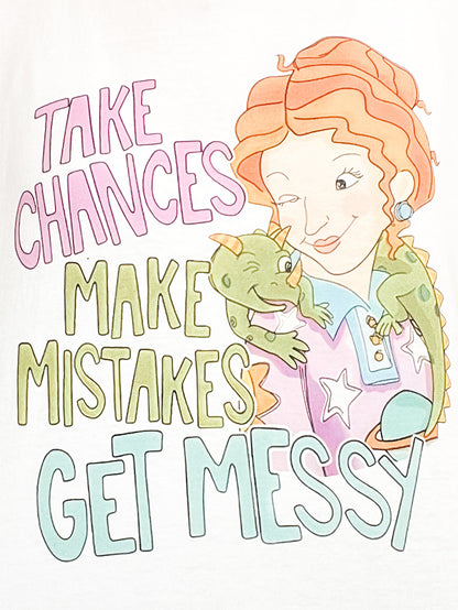 Take Chances, Get Messy Graphic Tee