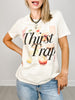Thirst Trap Graphic Tee