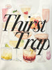 Thirst Trap Graphic Tee