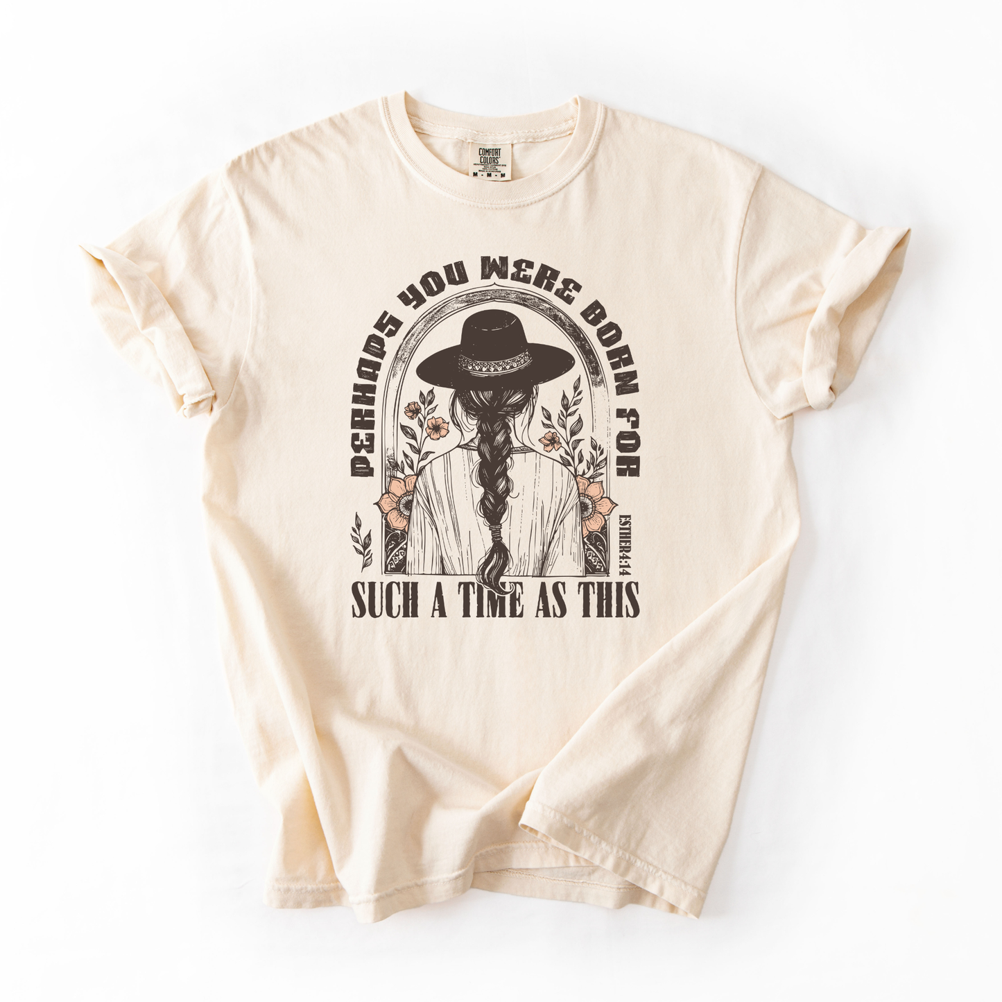 Perhaps You Were Born For a Time Such As This Graphic Tee